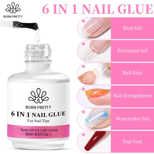 BORN PRETTY 15/10ML 6 IN 1 Nail Glue Gel for Acrylic Nails Soak off Base Gel Top Coat UV Extension Nail Gel False Nail Tips Gel - Image 2